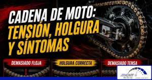 Cadena de moto mostrando la tensión y holgura de la transmisión secundaria